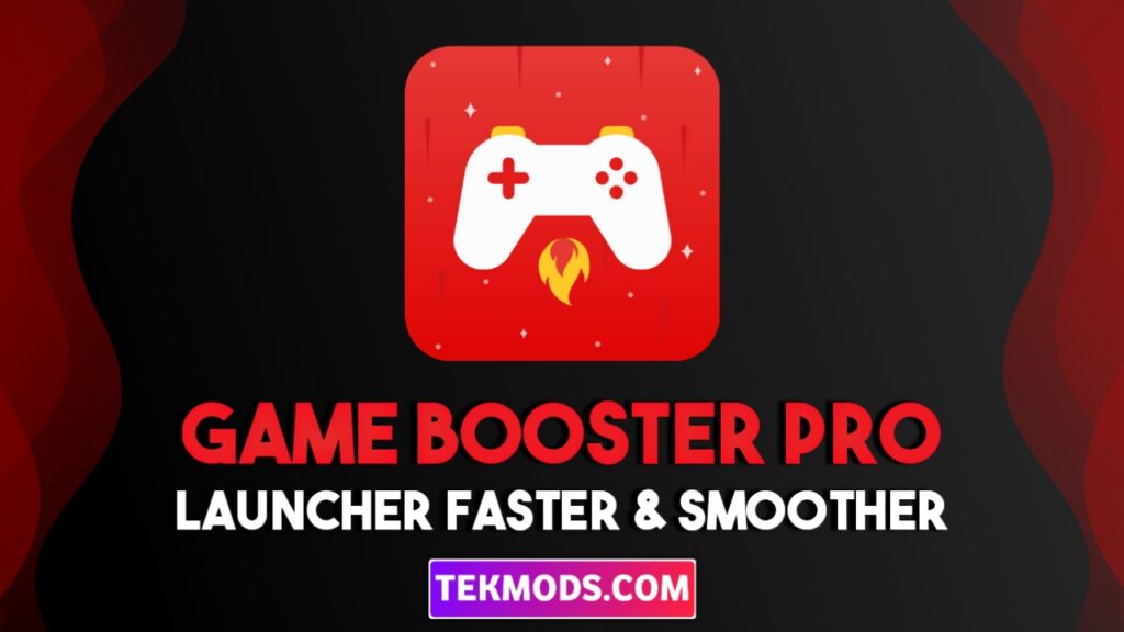 Game Booster Pro APK | Launcher - Faster & Smoother Games APK MOD