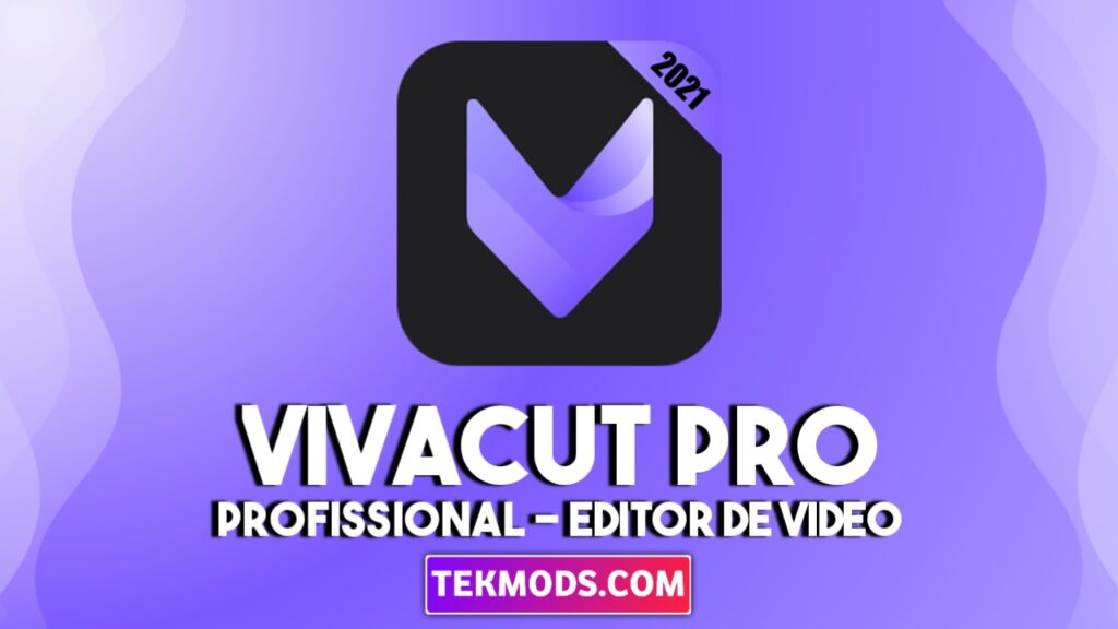 VivaCut Pro APK MOD (PRO / Premium Desbloqueado)