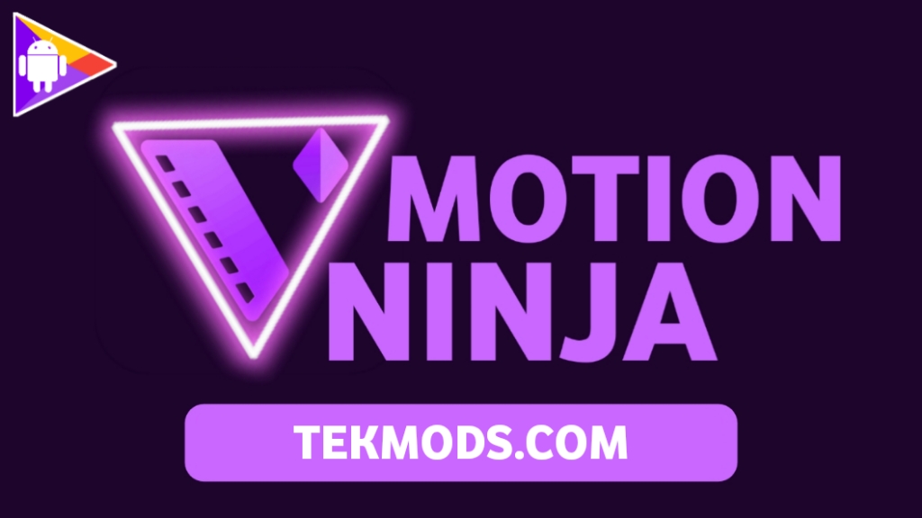 Motion Ninja PRO APK MOD (PRO / Premium Desbloqueado) 2021