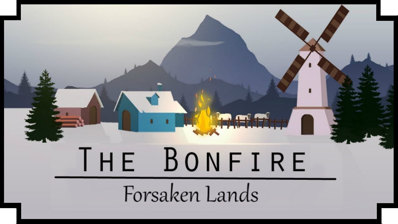 The Bonfire: Forsaken Lands