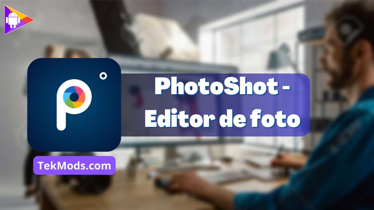 PhotoShot - Editor De Foto