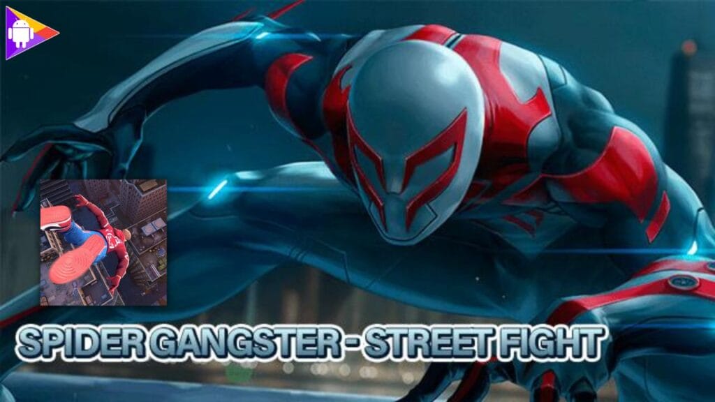 Spider Gangster – Street Fight