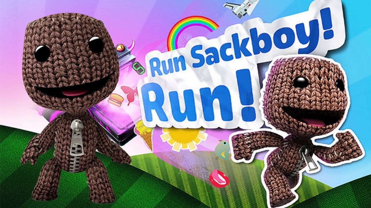 Run SackBoy! Run!