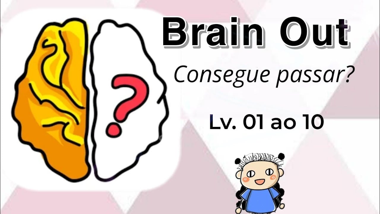 Brain Out: Consegue passar?