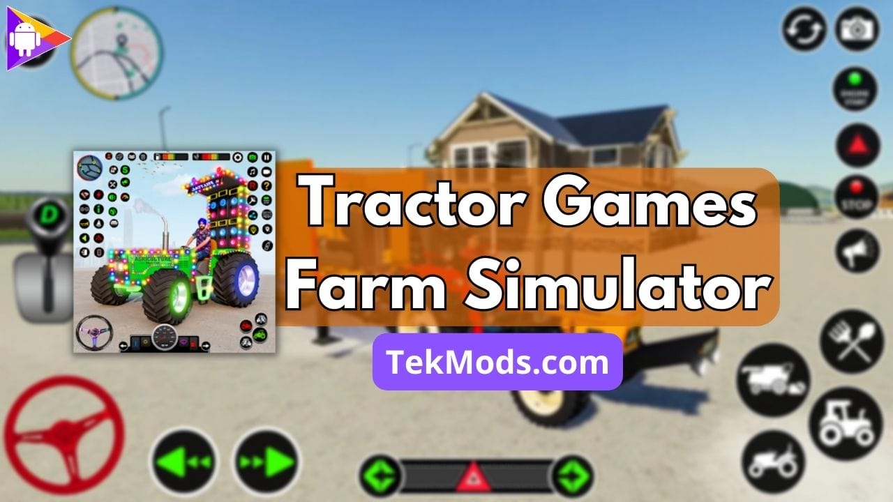 Tractor Games – Farm Simulator