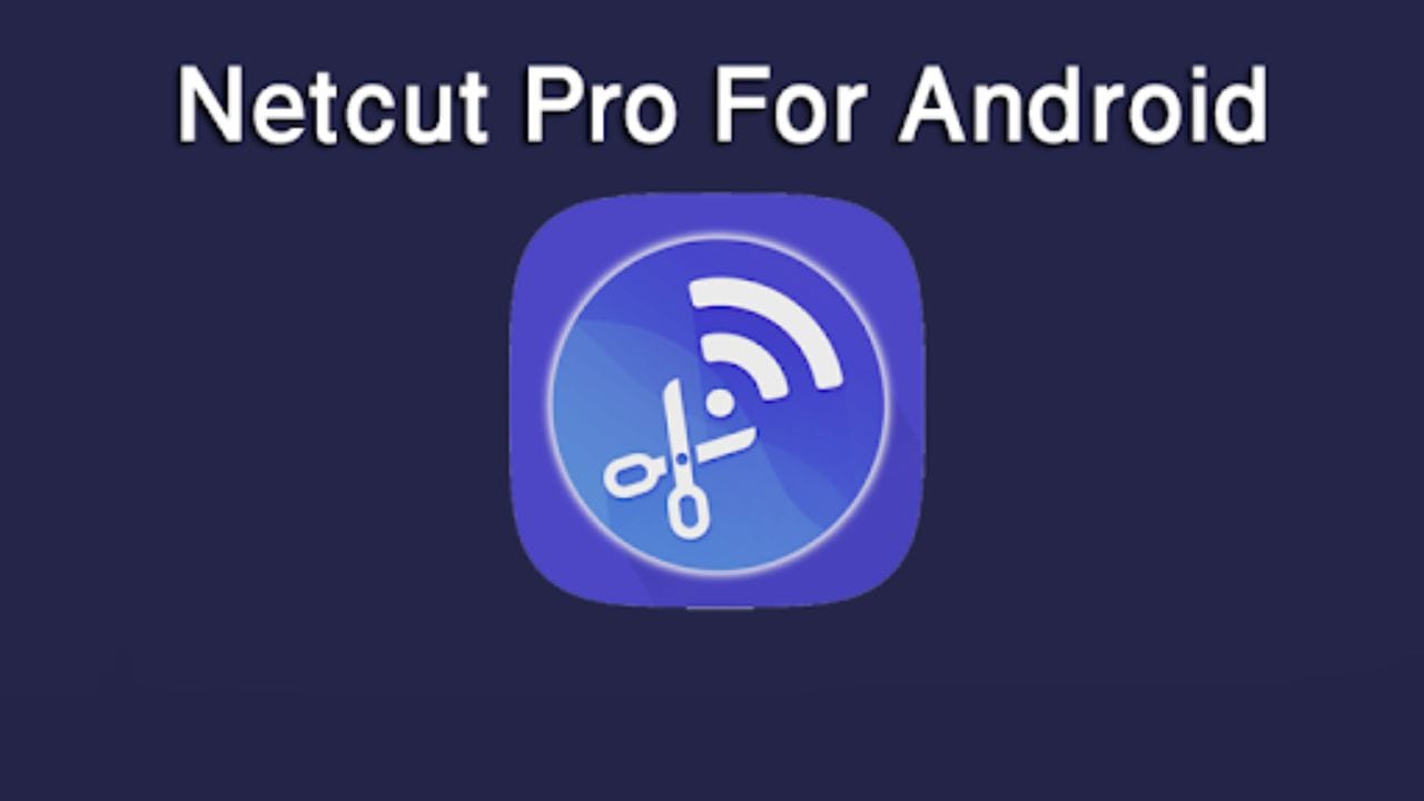 Netcut Pro For Android 2021