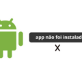 “O app não foi instalado” Como resolver, o que é, soluções e alternativas