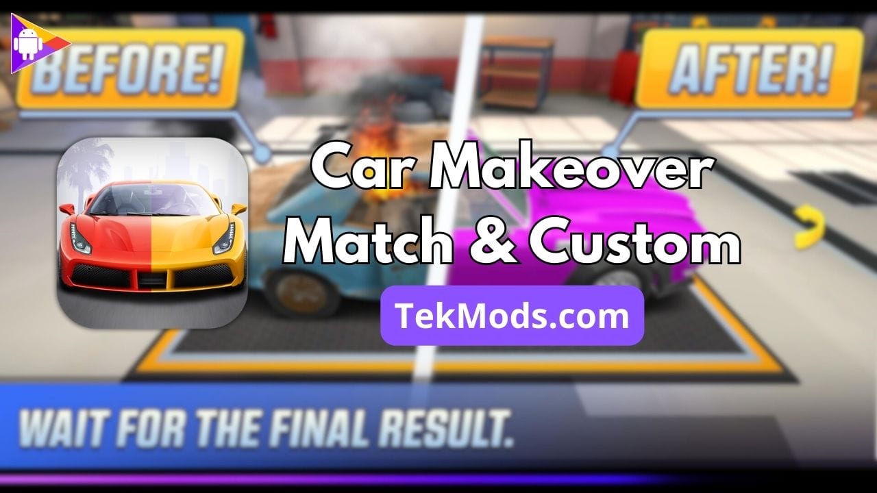 Car Makeover - Match & Custom