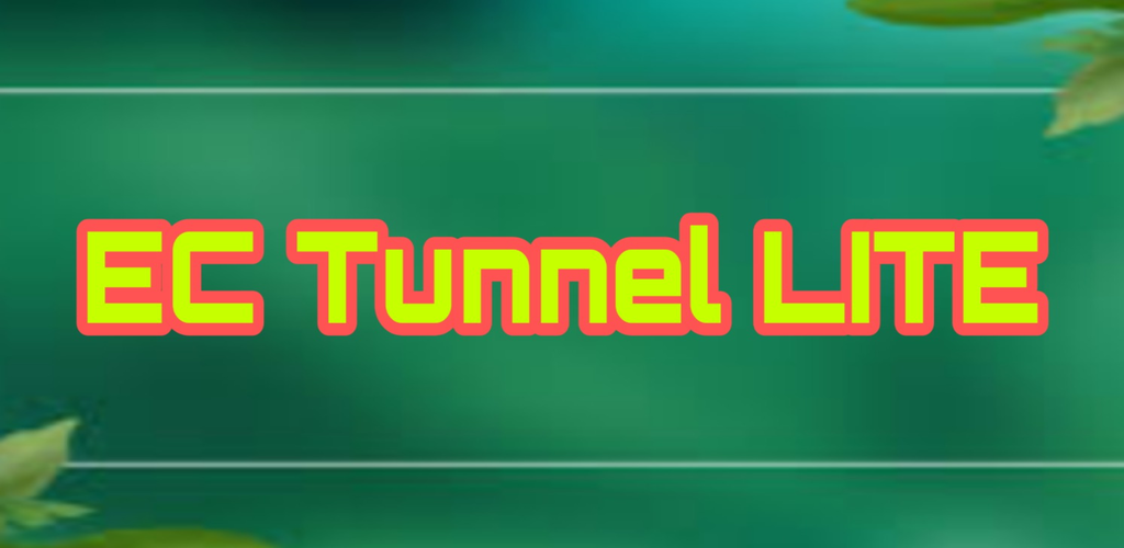 EC Tunnel LITE – Unlimited VPN