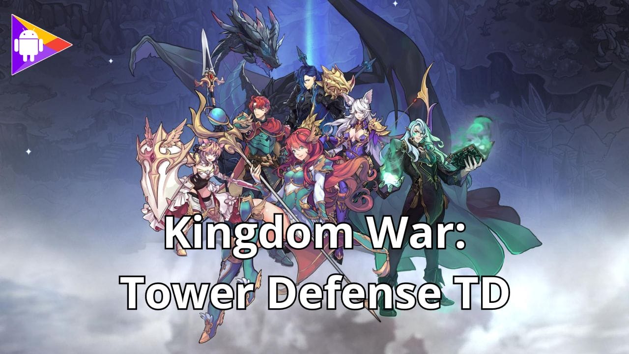 Kingdom War: Tower Defense TD