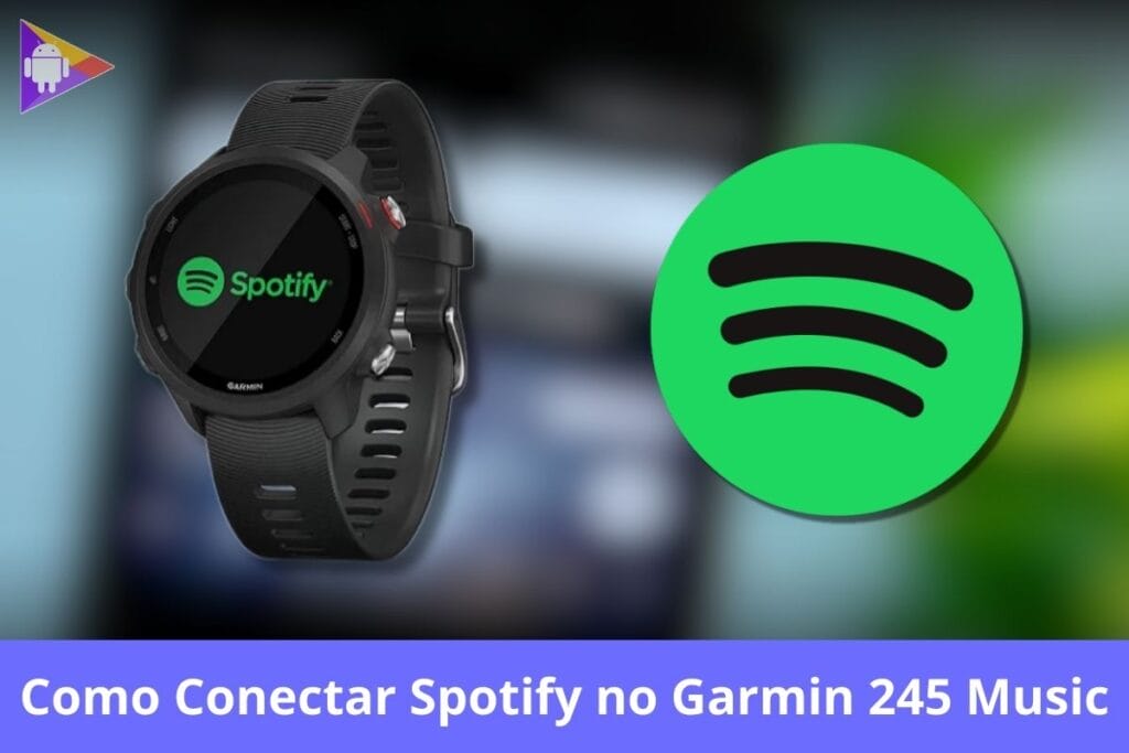 Como Conectar Spotify no Garmin 245 Music – Guia