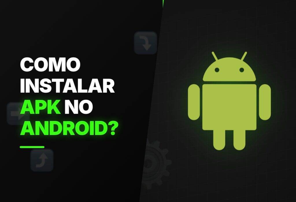 Como instalar APK no Android?